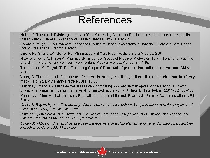 References • • • Nelson S, Turnbull J, Bainbridge L, et al. (2014) Optimizing