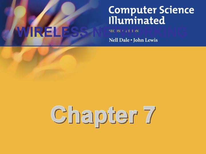 WIRELESS NETWORKING Chapter 7 