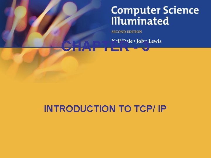 CHAPTER - 3 INTRODUCTION TO TCP/ IP 