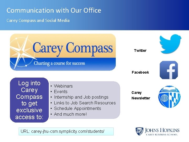 Communication with Our Office Carey Compass and Social Media Twitter Facebook Log into Carey