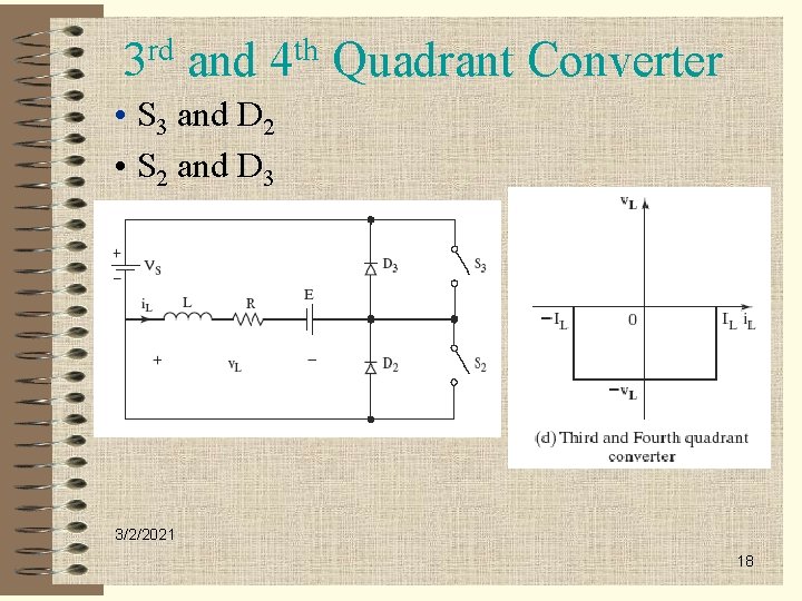 3 rd and 4 th Quadrant Converter • S 3 and D 2 •