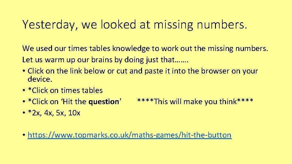 Yesterday, we looked at missing numbers. We used our times tables knowledge to work