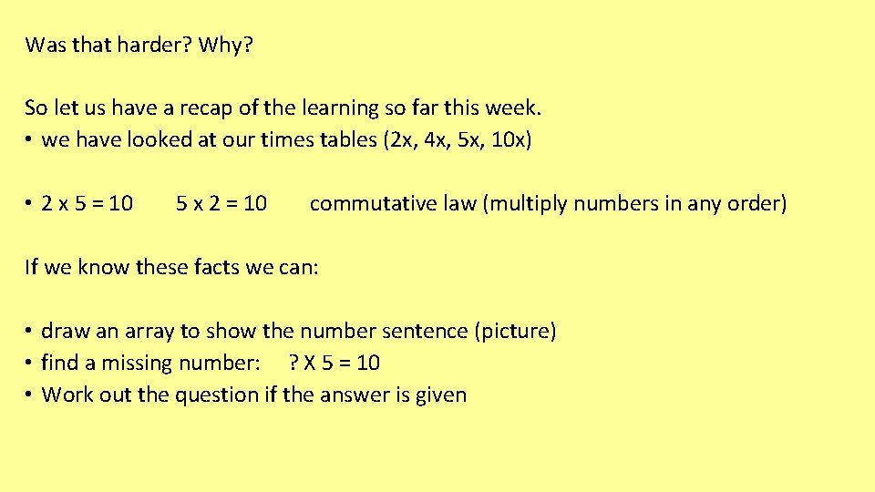 Was that harder? Why? So let us have a recap of the learning so