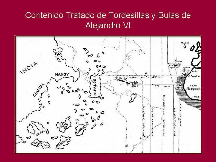 Contenido Tratado de Tordesillas y Bulas de Alejandro VI 