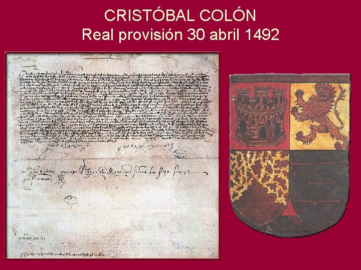 CRISTÓBAL COLÓN Real provisión 30 abril 1492 