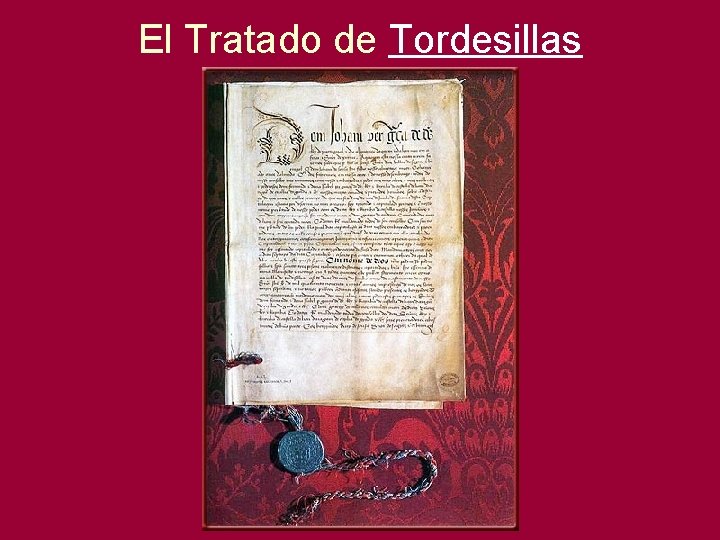 El Tratado de Tordesillas 