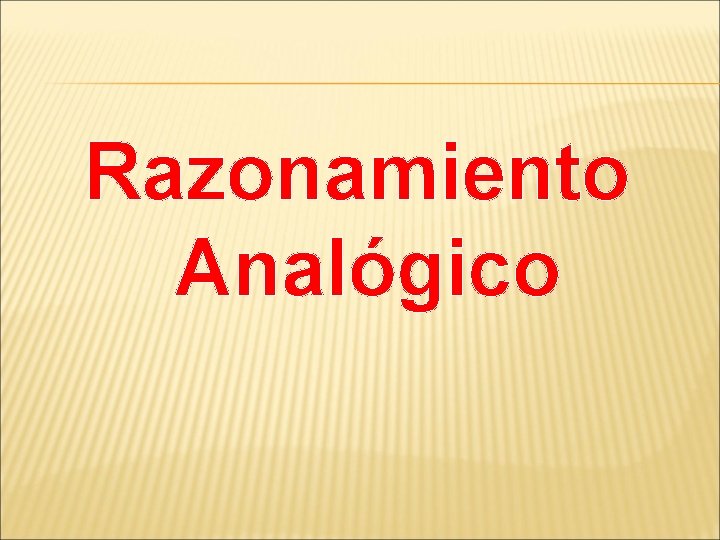 Razonamiento Analógico 