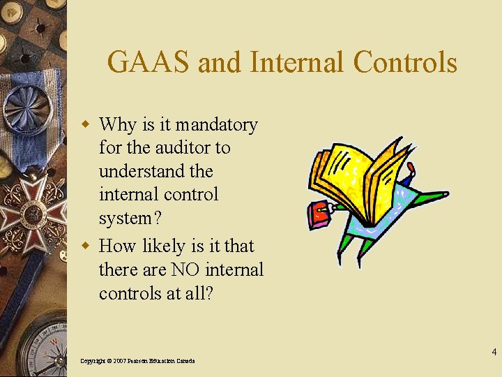 GAAS and Internal Controls w Why is it mandatory for the auditor to understand