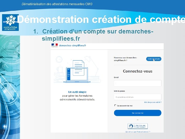 Dématérialisation des attestations mensuelles CMG Démonstration création de compte 1. Création d'un compte sur Dématérialisation des attestations mensuelles CMG Démonstration création de compte 1. Création d'un compte sur