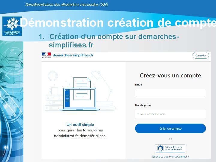 Dématérialisation des attestations mensuelles CMG Démonstration création de compte 1. Création d'un compte sur Dématérialisation des attestations mensuelles CMG Démonstration création de compte 1. Création d'un compte sur