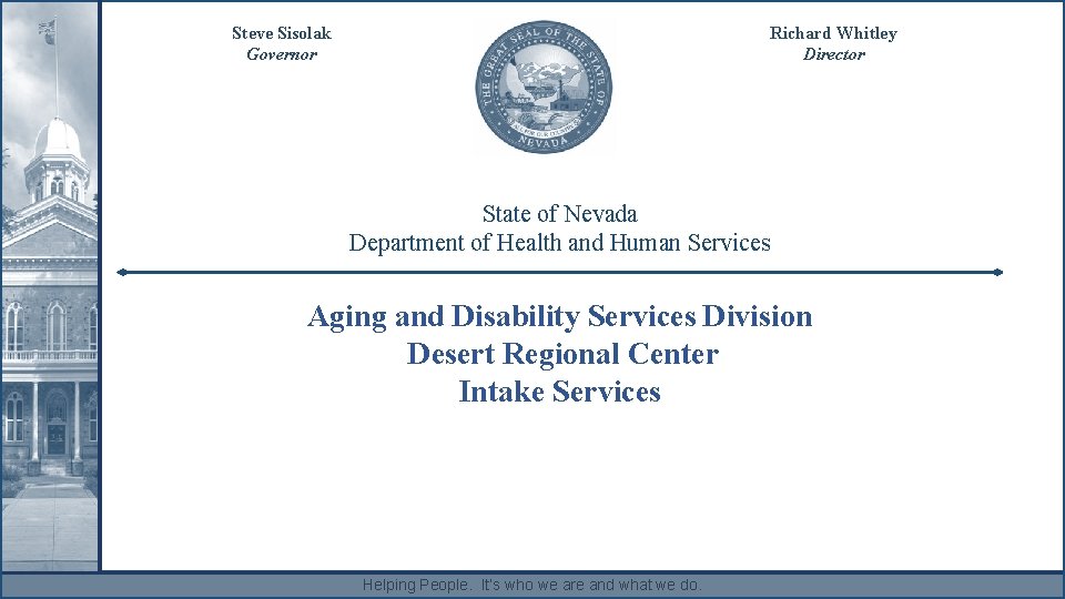 Steve Sisolak Governor Richard Whitley Director State of Nevada Department of Health and Human Steve Sisolak Governor Richard Whitley Director State of Nevada Department of Health and Human