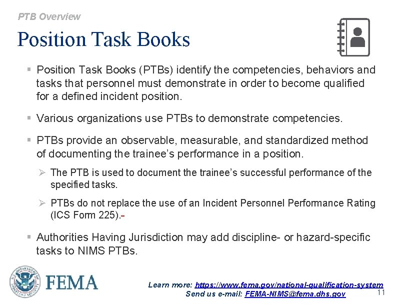 PTB Overview Position Task Books § Position Task Books (PTBs) identify the competencies, behaviors
