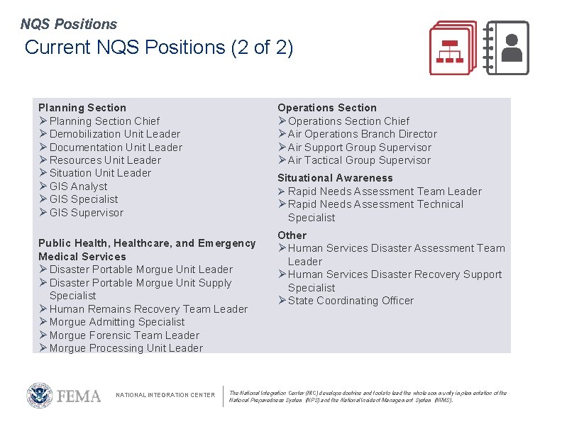 NQS Positions Current NQS Positions (2 of 2) Planning Section Ø Planning Section Chief