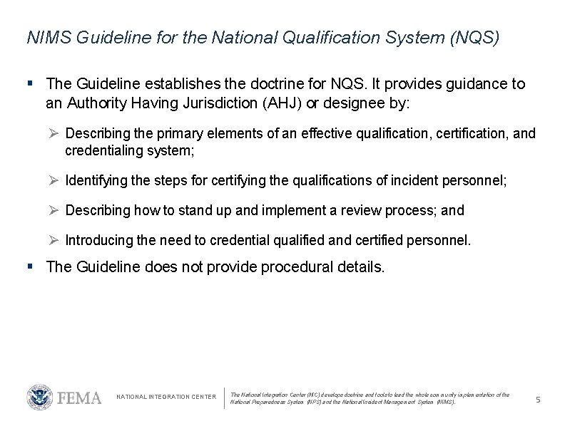 NIMS Guideline for the National Qualification System (NQS) § The Guideline establishes the doctrine