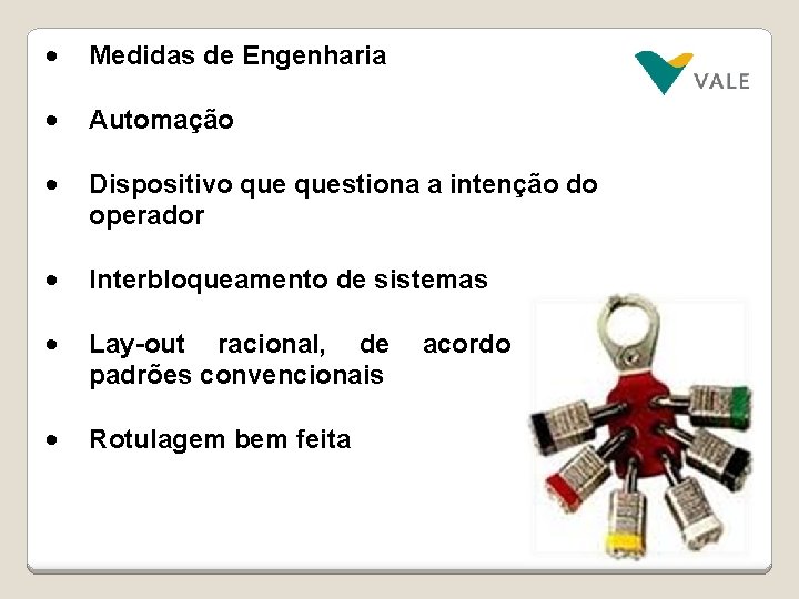  • Medidas de Engenharia • Automação • Dispositivo questiona a intenção do operador