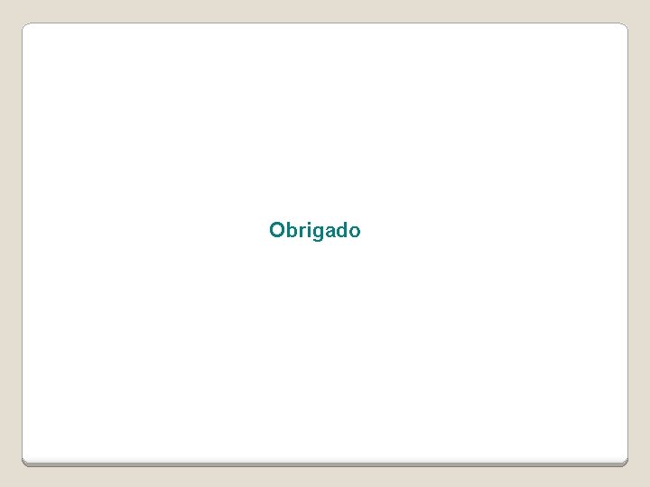 Obrigado 