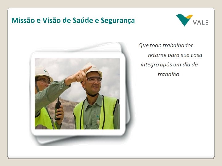 Missão e Visão de Saúde e Segurança 