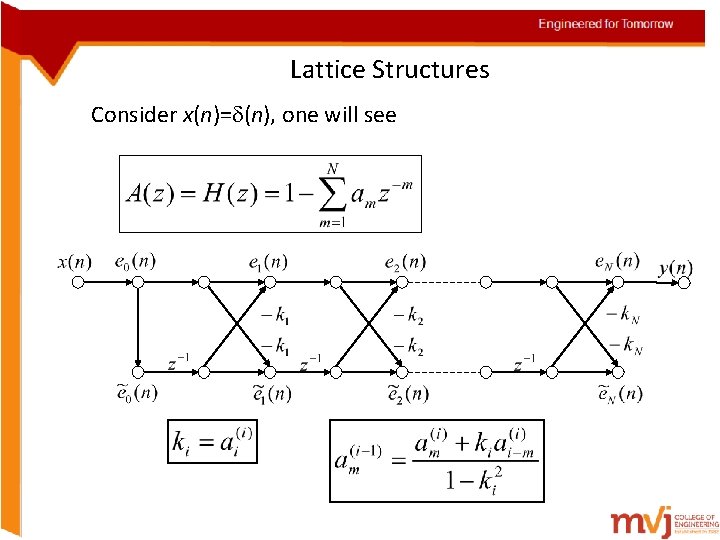 Lattice Structures Consider x(n)= (n), one will see 