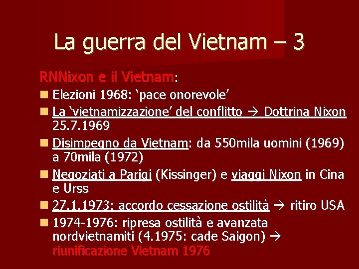 La guerra del Vietnam – 3 RNNixon e il Vietnam: Elezioni 1968: ‘pace onorevole’