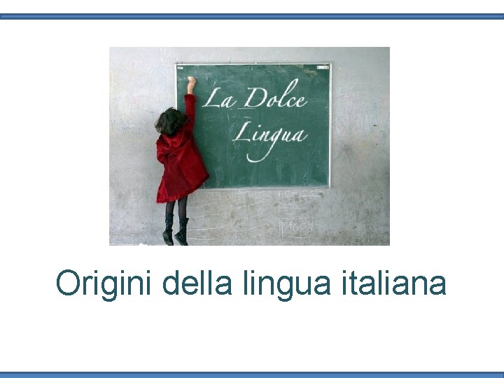 Origini della lingua italiana 