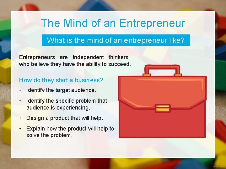 The Mind of an Entrepreneur What is the mind of an entrepreneur like? Entrepreneurs