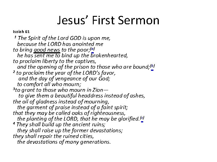 Jesus’ First Sermon Isaiah 61 1 The Spirit of the Lord GOD is upon