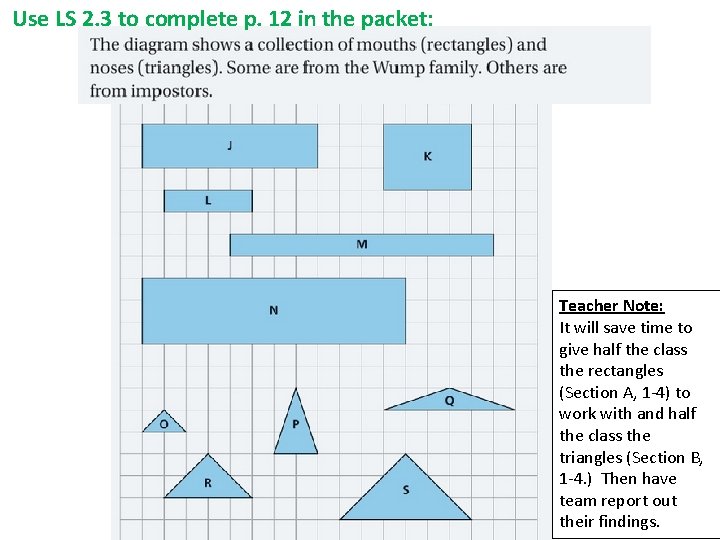 Use LS 2. 3 to complete p. 12 in the packet: Teacher Note: It Use LS 2. 3 to complete p. 12 in the packet: Teacher Note: It