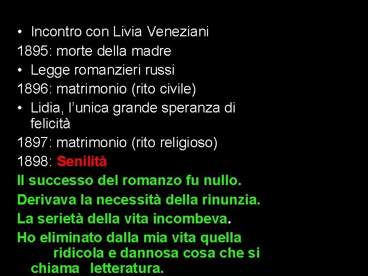  • Incontro con Livia Veneziani 1895: morte della madre • Legge romanzieri russi
