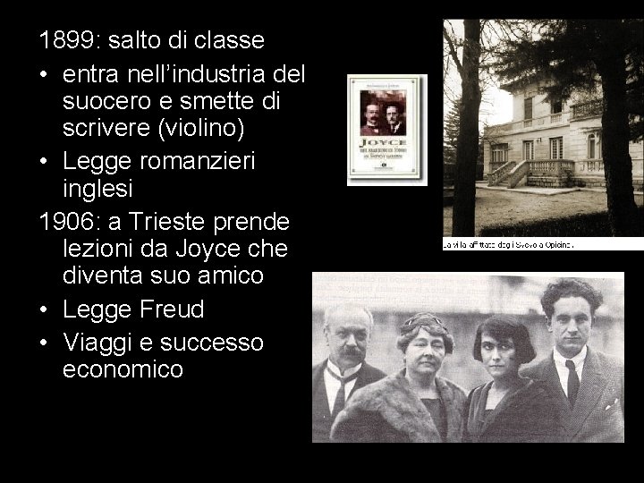 1899: salto di classe • entra nell’industria del suocero e smette di scrivere (violino)