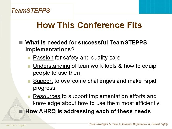 Team. STEPPS How This Conference Fits n What is needed for successful Team. STEPPS Team. STEPPS How This Conference Fits n What is needed for successful Team. STEPPS