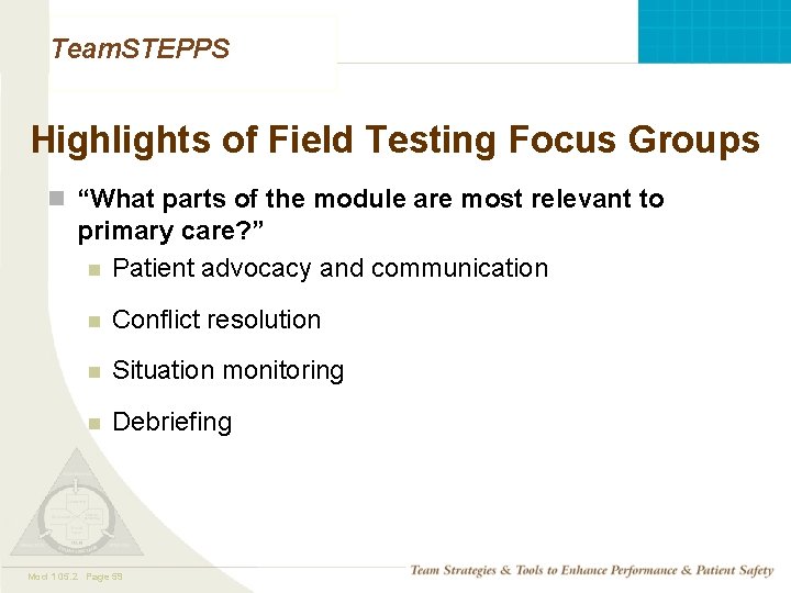 Team. STEPPS Highlights of Field Testing Focus Groups n “What parts of the module Team. STEPPS Highlights of Field Testing Focus Groups n “What parts of the module