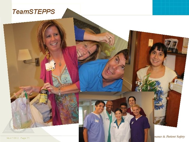 Team. STEPPS Mod 1 05. 2 Page 71 TEAMSTEPPS 05. 2 Team. STEPPS Mod 1 05. 2 Page 71 TEAMSTEPPS 05. 2