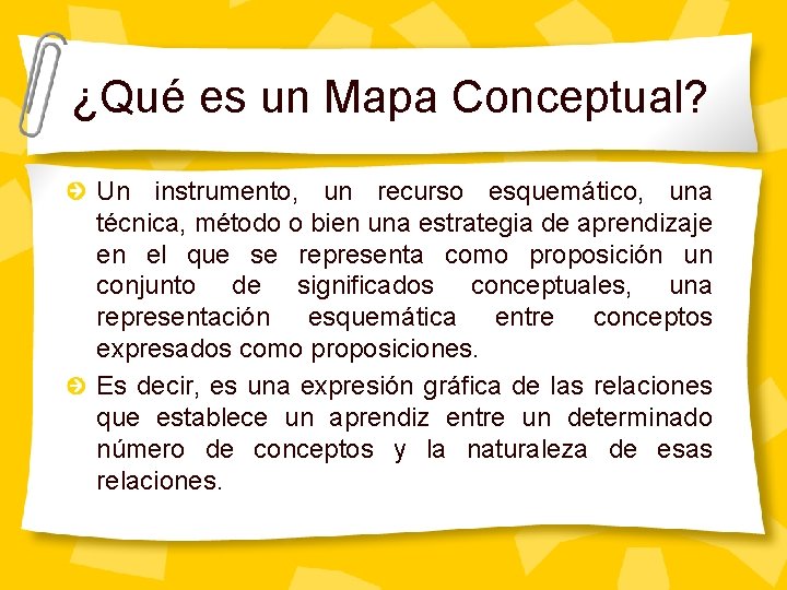 ¿Qué es un Mapa Conceptual? Un instrumento, un recurso esquemático, una técnica, método o