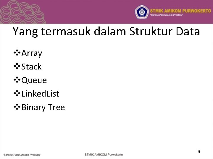 Yang termasuk dalam Struktur Data v. Array v. Stack v. Queue v. Linked. List