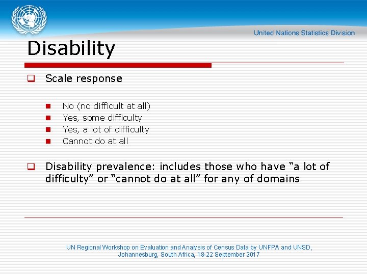 Disability q Scale response n n No (no difficult at all) Yes, some difficulty