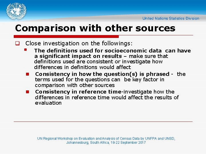 Comparison with other sources q Close investigation on the followings: § The definitions used