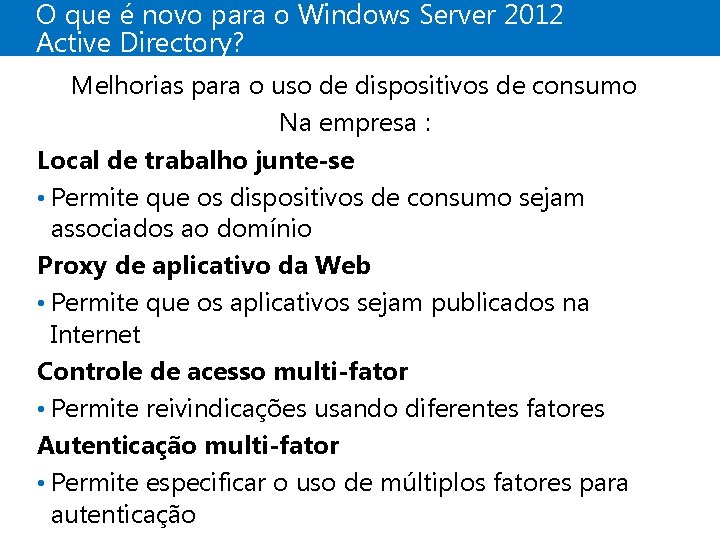 O que é novo para o Windows Server 2012 Active Directory? Melhorias para o