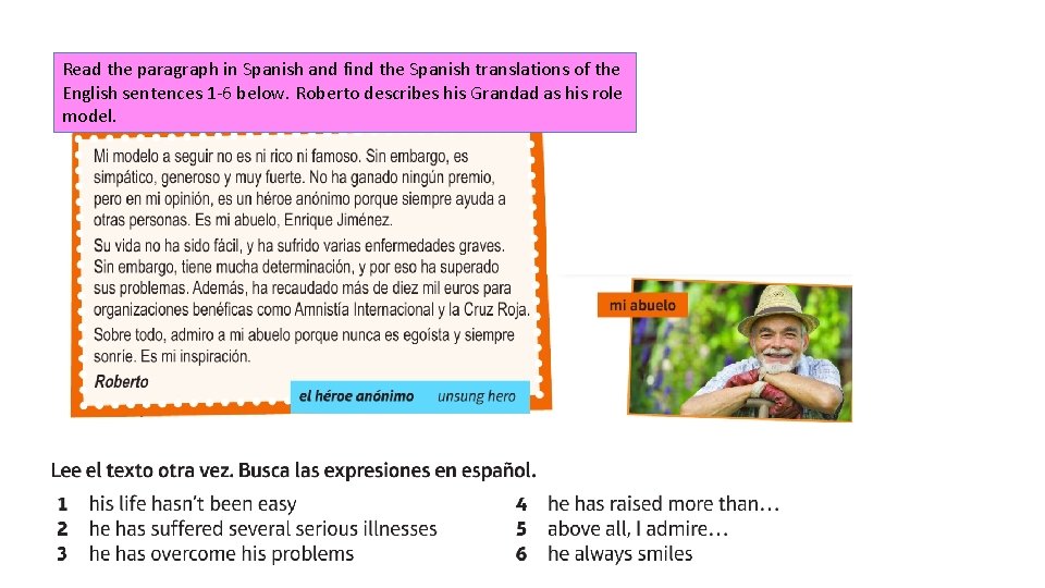 Read the paragraph in Spanish and find the Spanish translations of the English sentences