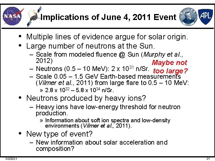 Implications of June 4, 2011 Event • Multiple lines of evidence argue for solar