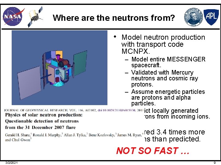 Where are the neutrons from? • Model neutron production with transport code MCNPX. Geometry