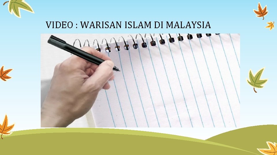 VIDEO : WARISAN ISLAM DI MALAYSIA 