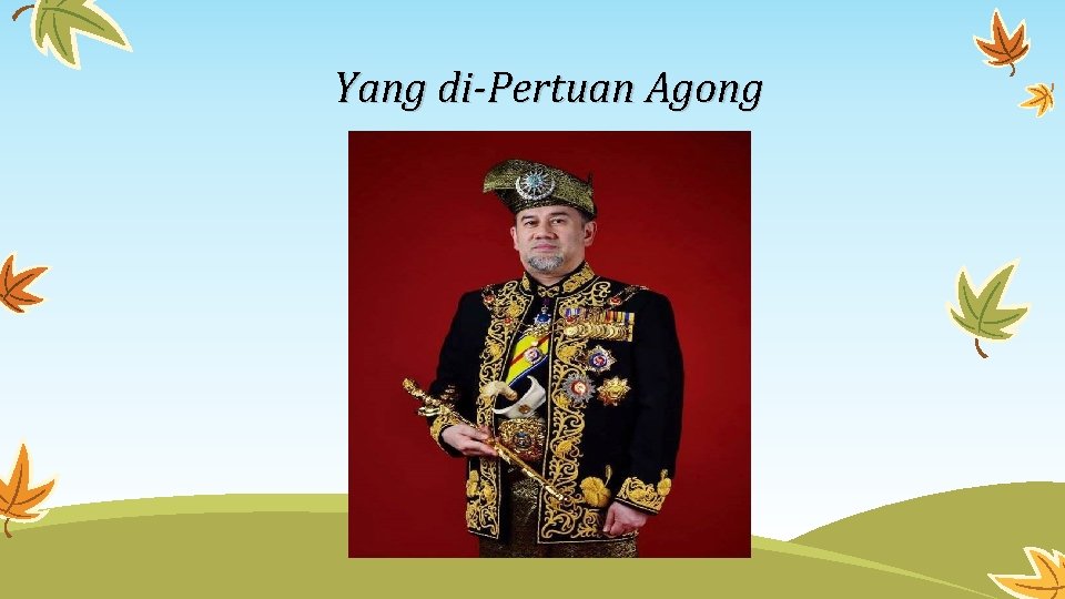 Yang di-Pertuan Agong 