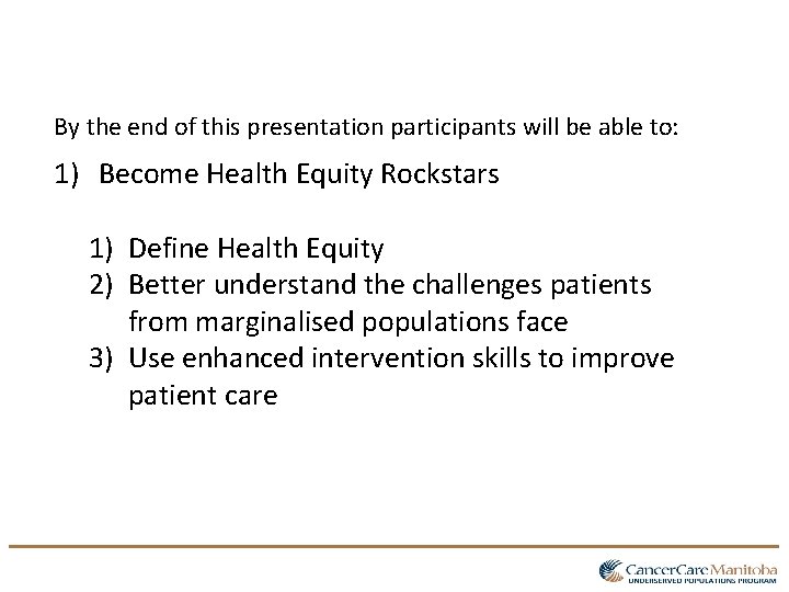 By the end of this presentation participants will be able to: 1) Become Health By the end of this presentation participants will be able to: 1) Become Health