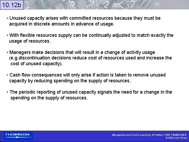 10. 12 b • Unused capacity arises with committed resources because they must be