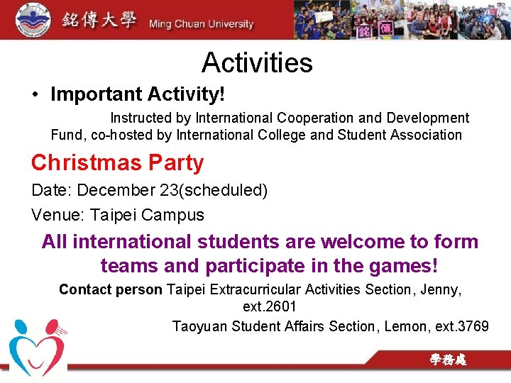 Activities • Important Activity! Instructed by International Cooperation and Development Fund, co-hosted by International Activities • Important Activity! Instructed by International Cooperation and Development Fund, co-hosted by International