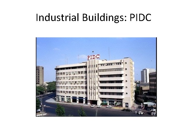 Industrial Buildings: PIDC 