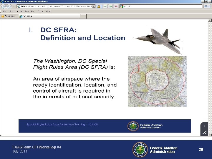 FAASTeam CFI Workshop #4 July 2011 Federal Aviation Administration 20 