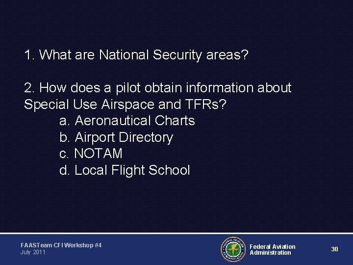 1. What are National Security areas? 2. How does a pilot obtain information about
