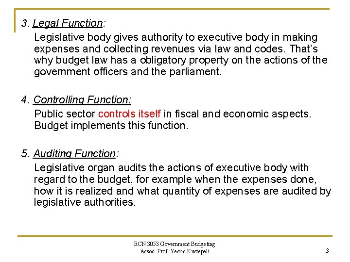 FUNCTIONS OF THE BUDGET and BUDGET THEORIES FORMATSI