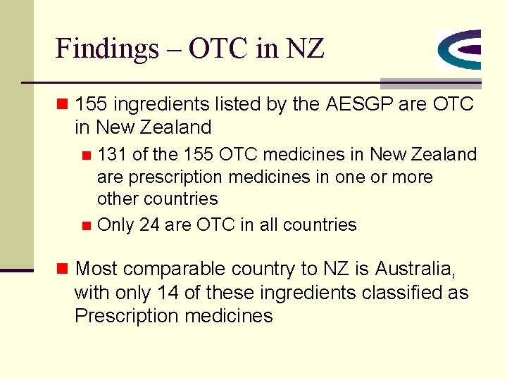 Findings – OTC in NZ n 155 ingredients listed by the AESGP are OTC